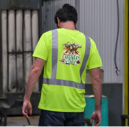 "Here for the Greenery, Not the Scenery" Hi-Vis Work Site T-Shirt