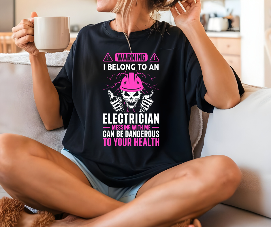 Warning I Belong to an Electrician T-shirt